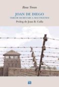 joan de diego: tercer secretari a mauthausen-rosa toran-9788429759174 joan de diego: tercer secretari a mauthausen-rosa toran-9788429759174