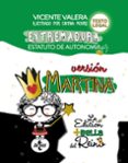 estatuto de autonomía de extremadura. versión martina-vicente valera-9788430974474 estatuto de autonomía de extremadura. versión martina-vicente valera-9788430974474