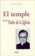 el temple de un padre de la iglesia-cornelio fabro-9788432134074 el temple de un padre de la iglesia-cornelio fabro-9788432134074