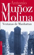 ventanas de manhattan-antonio muñoz molina-9788432217074 ventanas de manhattan-antonio muñoz molina-9788432217074