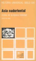 asia sudoriental: antes de la epoca colonial (7ª ed.)-john villiers-9788432300974 asia sudoriental: antes de la epoca colonial (7ª ed.)-john villiers-9788432300974