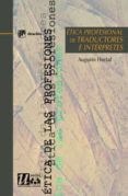 etica profesional de traductores e interpretes-augusto hortal-9788433021274 etica profesional de traductores e interpretes-augusto hortal-9788433021274