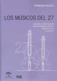 los musicos del 27: patrimonio musical-l cristobal garcia gallardo-9788433851574 los musicos del 27: patrimonio musical-l cristobal garcia gallardo-9788433851574
