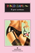 el gran cambiazo (6ª ed.)-roald dahl-9788433920874 el gran cambiazo (6ª ed.)-roald dahl-9788433920874