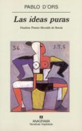 las ideas puras (finalista premio herralde 2000)-pablo d ors-9788433924674 las ideas puras (finalista premio herralde 2000)-pablo d ors-9788433924674