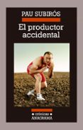 el productor accidental-pau subiros-9788433926074 el productor accidental-pau subiros-9788433926074