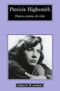 pajaros a punto de volar-patricia highsmith-9788433972774 pajaros a punto de volar-patricia highsmith-9788433972774