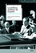 la politica exterior de españa-juan carlos pereira-9788434434974 la politica exterior de españa-juan carlos pereira-9788434434974