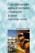 casos practicos sobre analisis de inversiones y financiacion de p ymes: desafiar la miopia empresarial-jose manuel ortigueira bobillo-9788436818574 casos practicos sobre analisis de inversiones y financiacion de p ymes: desafiar la miopia empresarial-jose manuel ortigueira bobillo-9788436818574