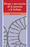 riesgo y prevencion de la anorexia y la bulimia-montserrat cervera-9788436819274 riesgo y prevencion de la anorexia y la bulimia-montserrat cervera-9788436819274