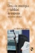 direccion estrategica y viabilidad de empresas: aplicaciones prac ticas-jose antonio jimenez quintero-9788436822274 direccion estrategica y viabilidad de empresas: aplicaciones prac ticas-jose antonio jimenez quintero-9788436822274