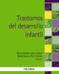 trastornos del desarrollo infantil-maria dolores lopez justicia-maria tamara polo sanchez-9788436832174 trastornos del desarrollo infantil-maria dolores lopez justicia-maria tamara polo sanchez-9788436832174