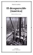 el desaparecido (america)-franz kafka-9788437618074 el desaparecido (america)-franz kafka-9788437618074