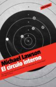 el circulo interno-michael lawson-9788439723974 el circulo interno-michael lawson-9788439723974