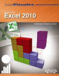 excel 2010 (guias visuales)-fernando rosino alonso-9788441527874 excel 2010 (guias visuales)-fernando rosino alonso-9788441527874