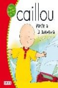 caillou parte a la aventura-9788444140674 caillou parte a la aventura-9788444140674