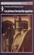 los primeros ferrocarriles-francisco javier rodriguez lazaro-9788446014874 los primeros ferrocarriles-francisco javier rodriguez lazaro-9788446014874