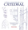 como construir una catedral-malcolm hislop-9788446038474 como construir una catedral-malcolm hislop-9788446038474