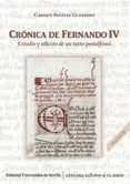 cronica de fernando iv: estudio y edicion de un texto postalfonsi-carmen benitez guerrero-9788447218974 cronica de fernando iv: estudio y edicion de un texto postalfonsi-carmen benitez guerrero-9788447218974