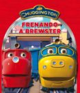 chuggington: frenando a brewster-9788448832674 chuggington: frenando a brewster-9788448832674