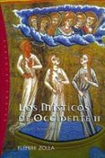 los misticos de occidente: misticos medievales-elemire zolla-9788449309274 los misticos de occidente: misticos medievales-elemire zolla-9788449309274