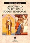 autoridad espiritual y poder temporal-rene guenon-9788449311574 autoridad espiritual y poder temporal-rene guenon-9788449311574