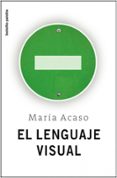 el lenguaje visual-maria acaso-9788449322174 el lenguaje visual-maria acaso-9788449322174