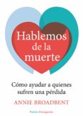 hablemos de la muerte-annie broadbent-9788449331374 hablemos de la muerte-annie broadbent-9788449331374