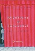 las aventuras de cacauequi-jacobo fernandez serrano-9788461219674 las aventuras de cacauequi-jacobo fernandez serrano-9788461219674