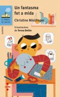 un fantasma fet a mida-christine nostlinger-9788466143974 un fantasma fet a mida-christine nostlinger-9788466143974