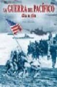 la guerra del pacifico, dia a dia (1941-1945)-john davison-9788466212274 la guerra del pacifico, dia a dia (1941-1945)-john davison-9788466212274