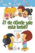 y de donde sale este bebe-9788466216074 y de donde sale este bebe-9788466216074