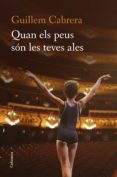 quan els peus són les teves ales (ebook)-guillem cabrera-9788466422574 quan els peus són les teves ales (ebook)-guillem cabrera-9788466422574