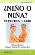 ¿niño o niña? ya puedes elegir: metodo baretta: seleccion natural del sexo del bebe-adriana baretta-9788466557474 ¿niño o niña? ya puedes elegir: metodo baretta: seleccion natural del sexo del bebe-adriana baretta-9788466557474