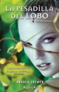 la pesadilla del lobo-andrea cremer-9788466647274 la pesadilla del lobo-andrea cremer-9788466647274
