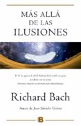mas alla de las ilusiones-richard bach-9788466656474 mas alla de las ilusiones-richard bach-9788466656474
