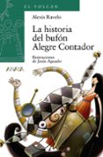 la historia del bufon alegre contador (coleccion el volcan)-alexis ravelo-9788466777674 la historia del bufon alegre contador (coleccion el volcan)-alexis ravelo-9788466777674