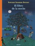 el libro de la noche-rotraut susanne berner-9788466786874 el libro de la noche-rotraut susanne berner-9788466786874