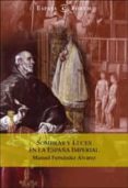 sombras y luces en la españa imperial (ebook)-manuel fernandez alvarez-9788467007374 sombras y luces en la españa imperial (ebook)-manuel fernandez alvarez-9788467007374