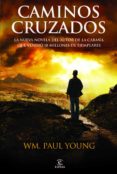 caminos cruzados-paul young-9788467032574 caminos cruzados-paul young-9788467032574