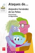 ataques de-alejandro fernandez de las peñas-9788467582574 ataques de-alejandro fernandez de las peñas-9788467582574