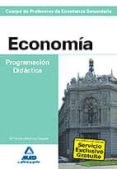 economia. programacion didactica. cuerpo de profesores de enseñan za secundaria-mª victoria martinez delgado-9788467633474 economia. programacion didactica. cuerpo de profesores de enseñan za secundaria-mª victoria martinez delgado-9788467633474