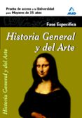 historia general y del arte. prueba especifica: prueba de acceso a la universidad para mayores de 25 años-9788467652574 historia general y del arte. prueba especifica: prueba de acceso a la universidad para mayores de 25 años-9788467652574
