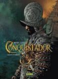 conquistador (ed. integral 1)-jean dufaux-9788467918274 conquistador (ed. integral 1)-jean dufaux-9788467918274