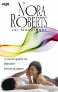 la vecina perfecta - rebelion - miedo al amor-nora roberts-9788468756974 la vecina perfecta - rebelion - miedo al amor-nora roberts-9788468756974
