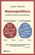 neuropolitica-adolf tobeña pallarés-9788469792674 neuropolitica-adolf tobeña pallarés-9788469792674