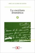 la escritura dramatica-jose luis alonso de santos-9788470397974 la escritura dramatica-jose luis alonso de santos-9788470397974