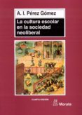 la cultura escolar en la sociedad neoliberal (ebook)-9788471125774 la cultura escolar en la sociedad neoliberal (ebook)-9788471125774