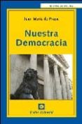 nuestra democracia-juan maria de prada-9788472094574 nuestra democracia-juan maria de prada-9788472094574