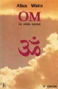 om: la silaba sabrada (7ª ed.)-alan watts-9788472452374 om: la silaba sabrada (7ª ed.)-alan watts-9788472452374